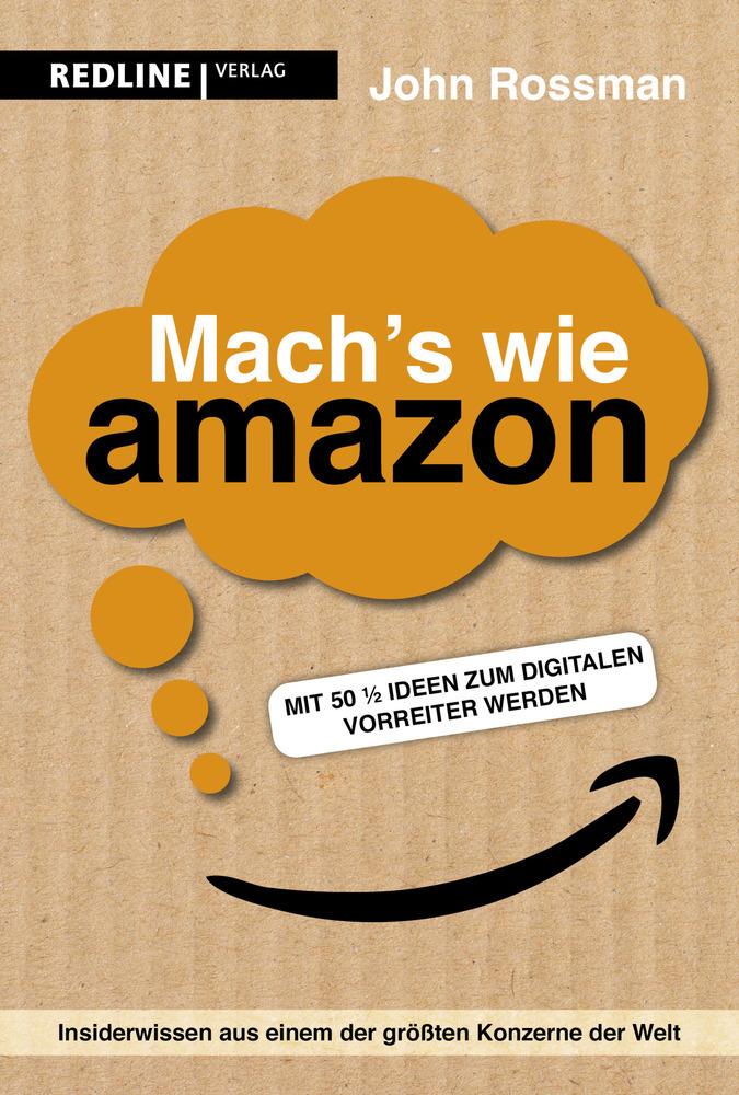 Buchcover: Mach's wie Amazon!