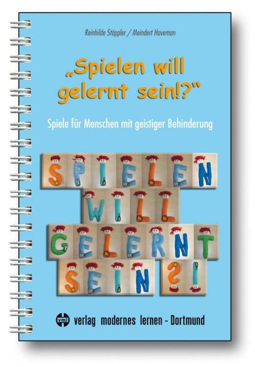 \"Spielen will gelernt sein!?\"