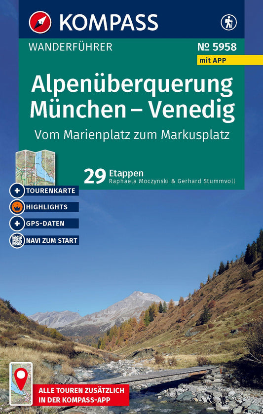 KOMPASS Wanderführer Alpenüberquerung München, Venedig, Vom Marienplatz zum Markusplatz, 29 Etappen mit Extra-Tourenkarte