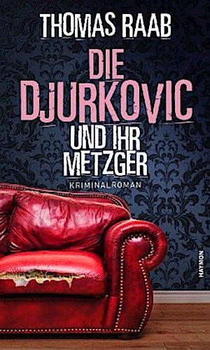 Die Djurkovic und ihr Metzger