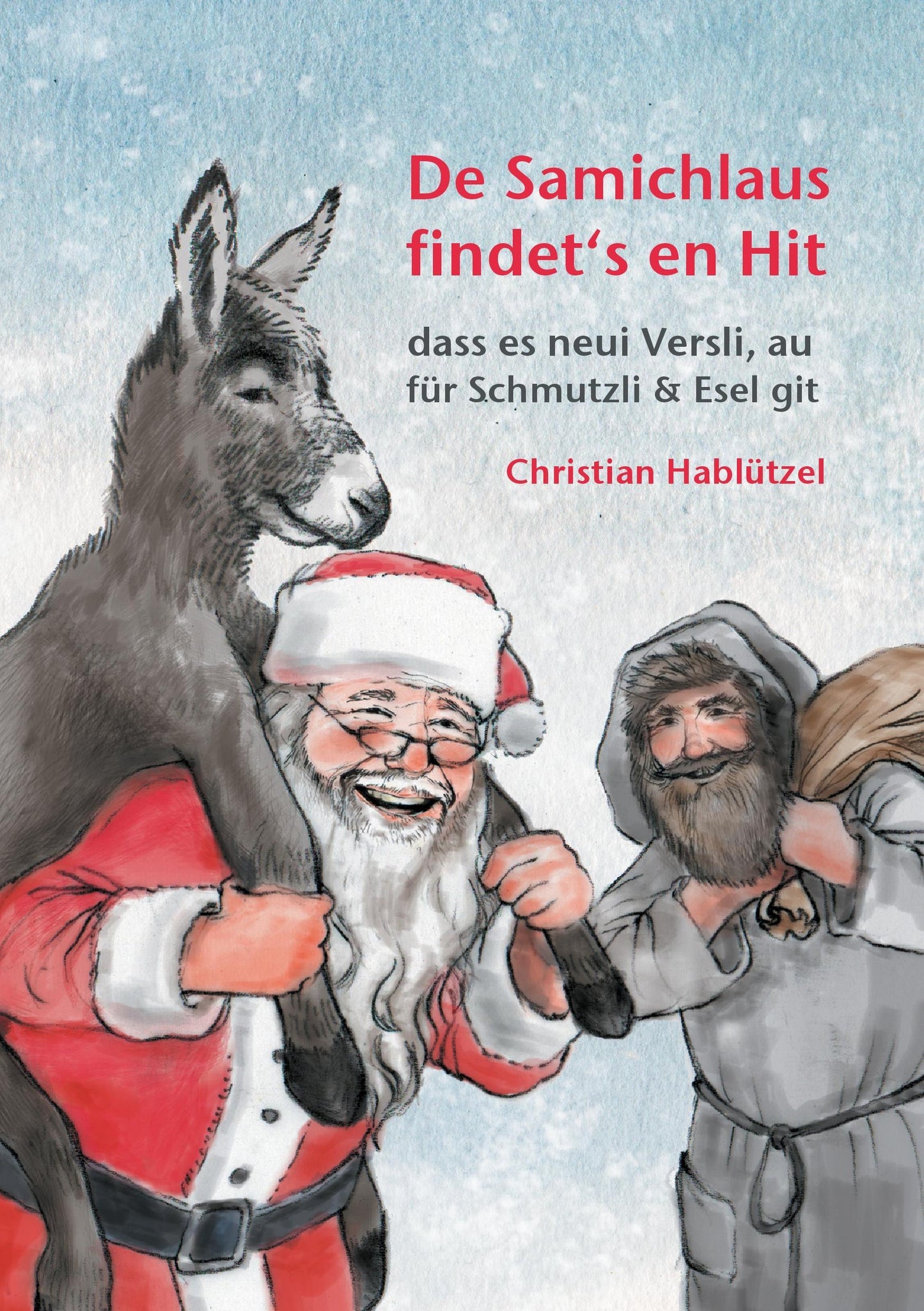 De Samichlaus findet's en Hit