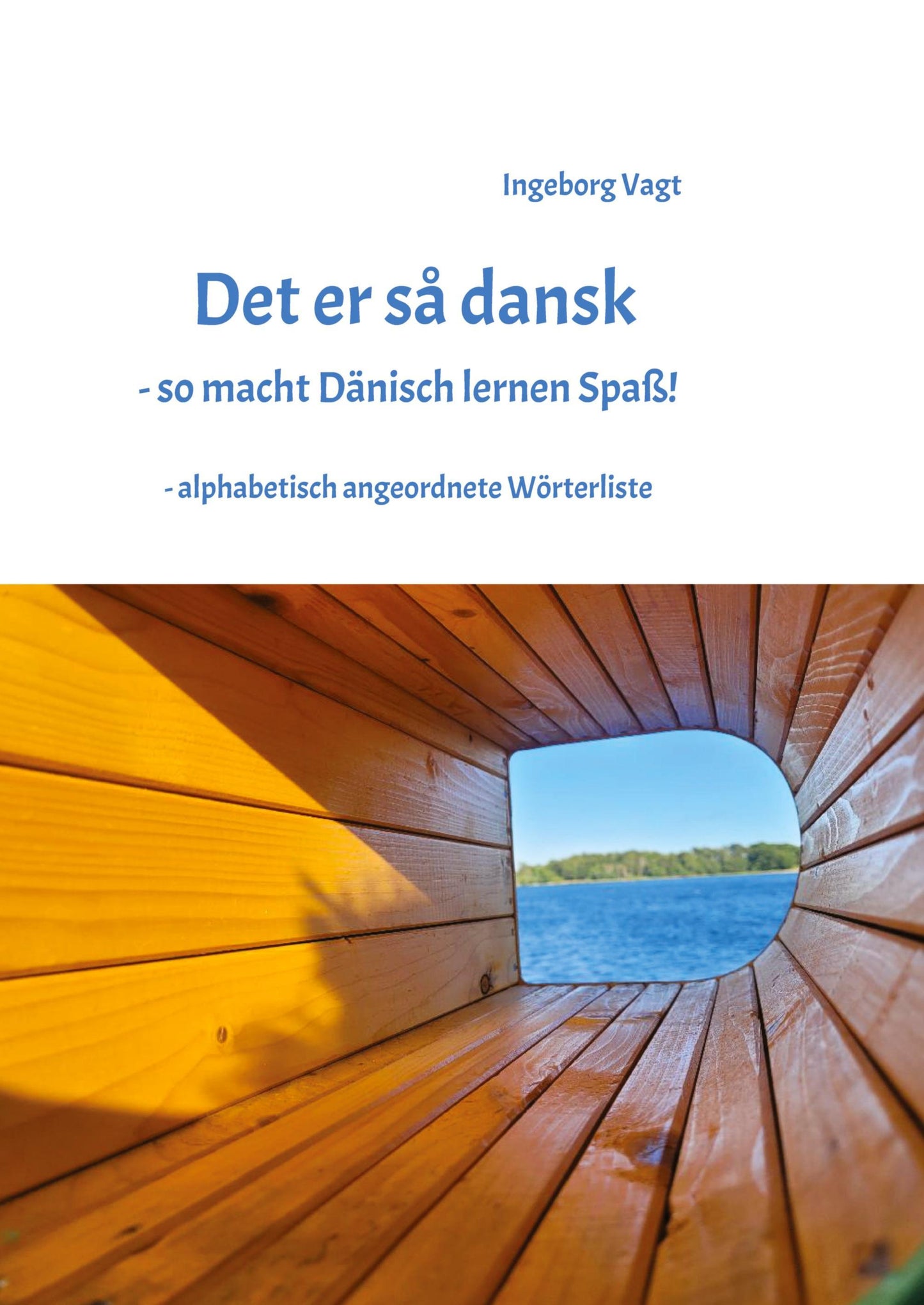 Det er så dansk - so macht Dänisch lernen Spaß