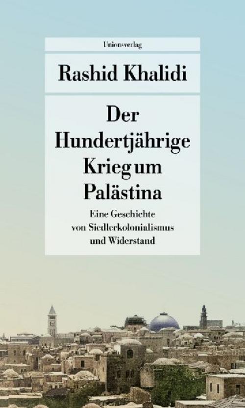 Buchcover: Der Hundertjährige Krieg um Palästina