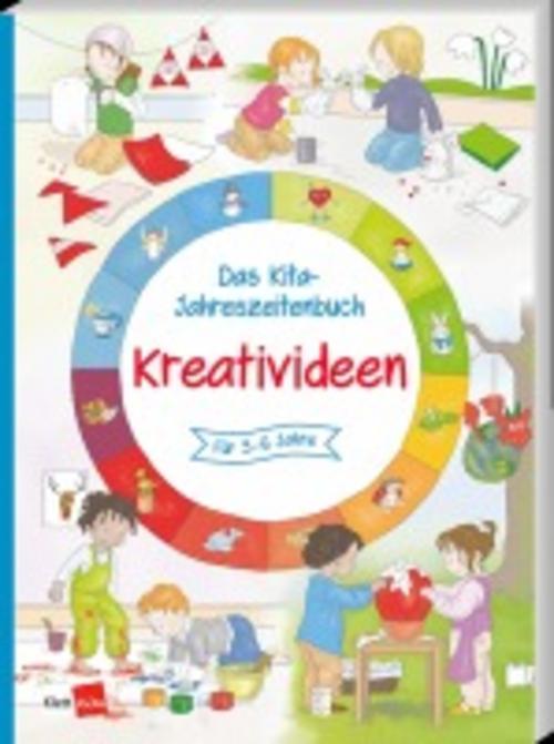 Das Kita-Jahreszeitenbuch: Kreativideen
