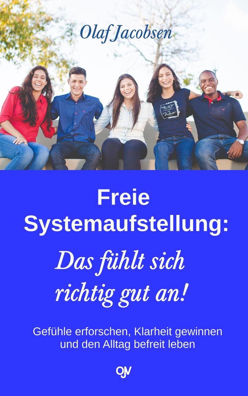 Buchcover: Freie Systemaufstellung: Das fühlt sich richtig gut an!