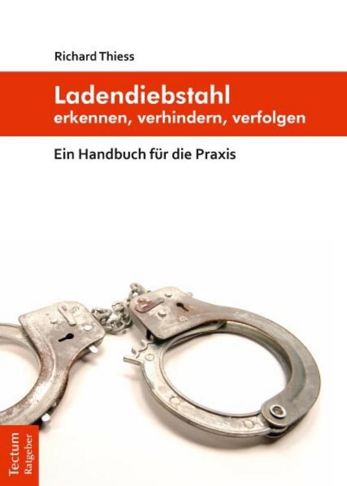 Buchcover: Ladendiebstahl erkennen, verhindern, verfolgen