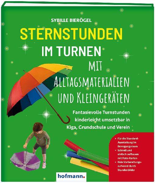Sternstunden im Turnen mit Alltagsmaterialien und Kleingeräten
