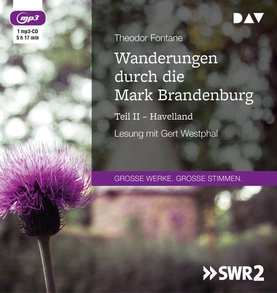 Wanderungen durch die Mark Brandenburg.Tl.2,1 Audio-CD, 1 MP3