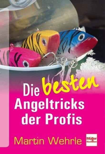Buchcover: Die besten Angeltricks der Profis