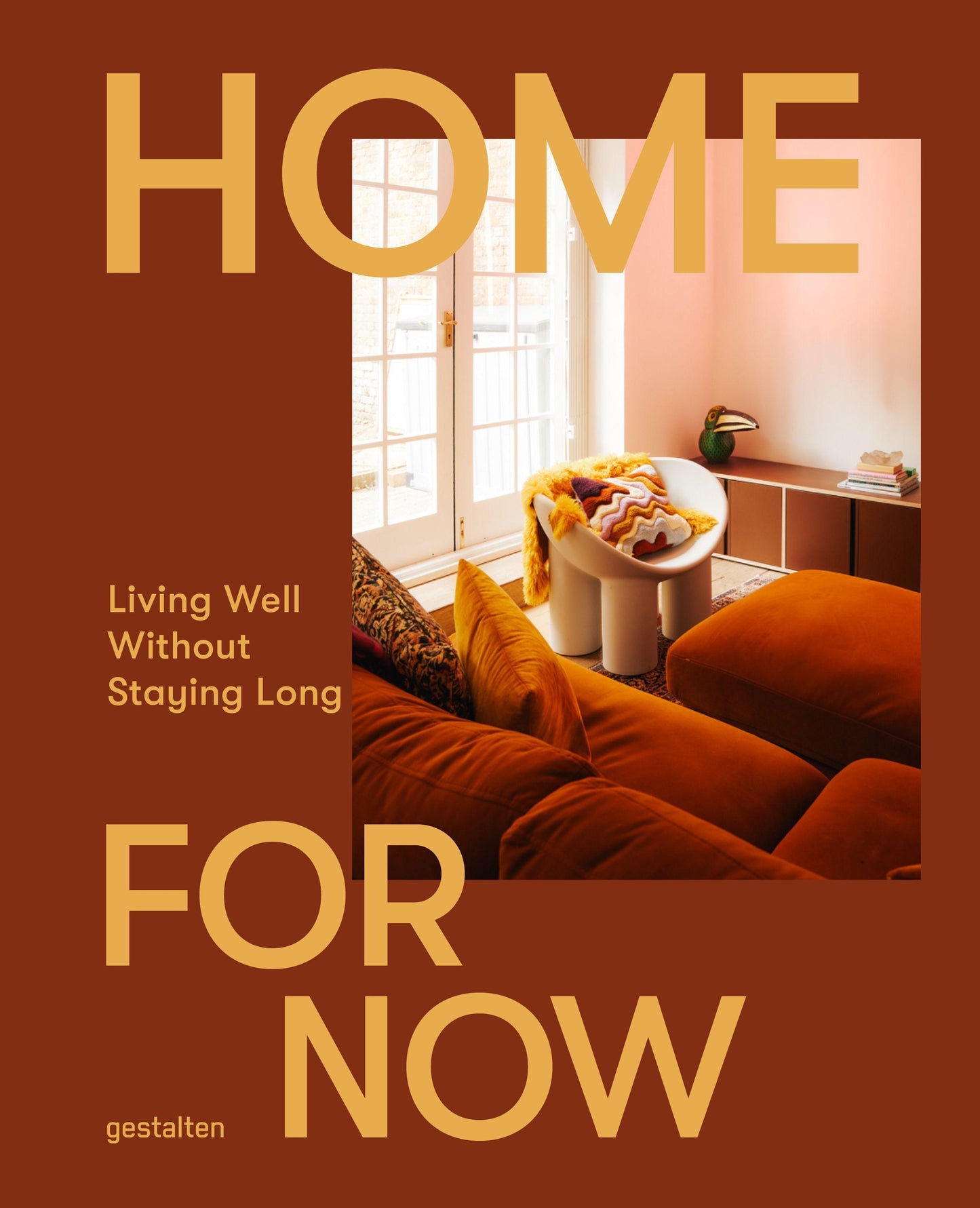 Home for Now: Living Well Without Staying Long