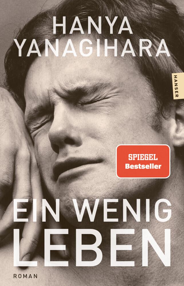 Yanagihara, Hanya/Ein wenig Leben