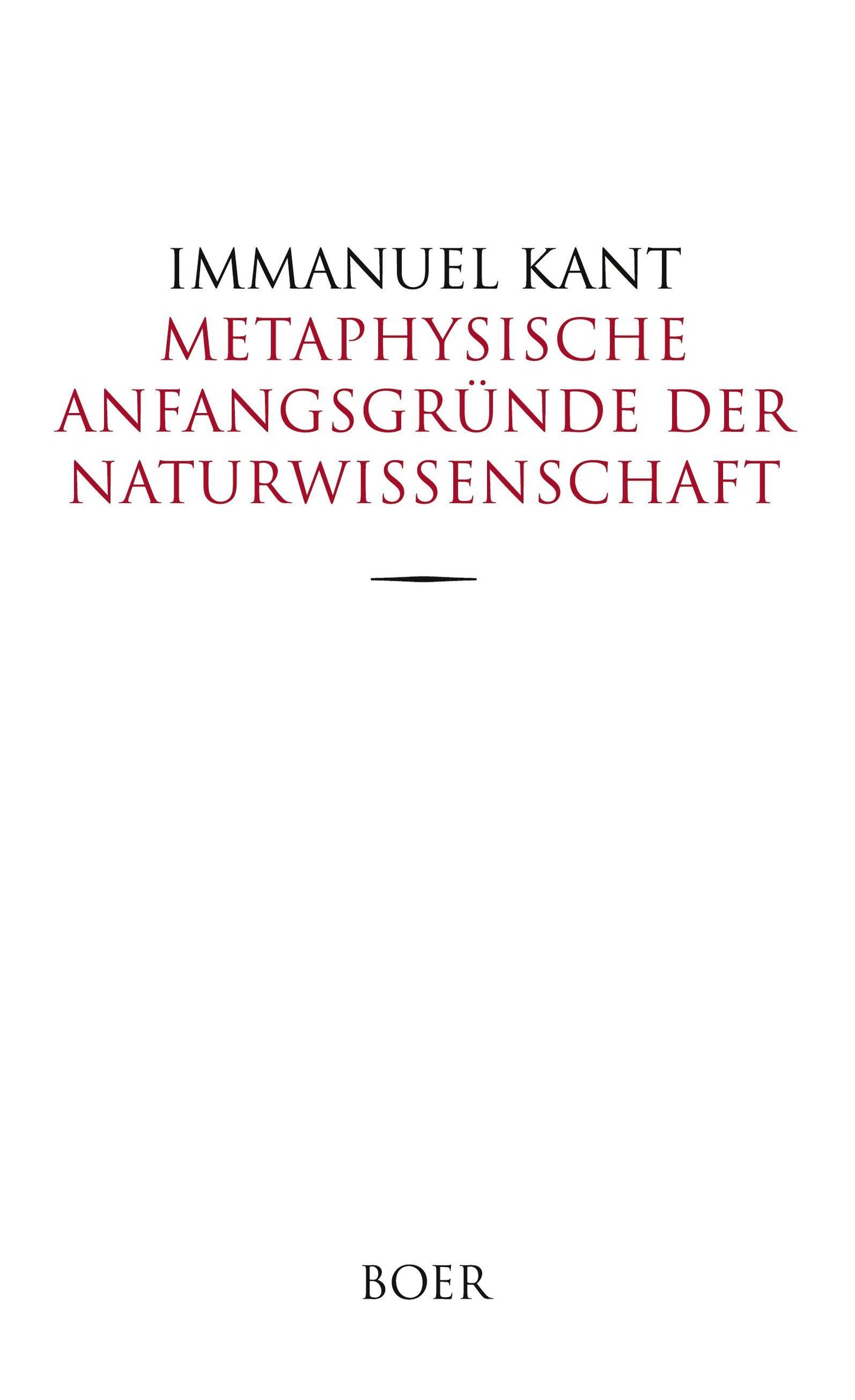 Metaphysische Anfangsgründe der Naturwissenschaft