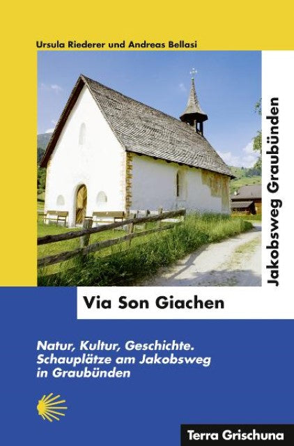 Via Son Giachen - Jakobsweg in Graubünden