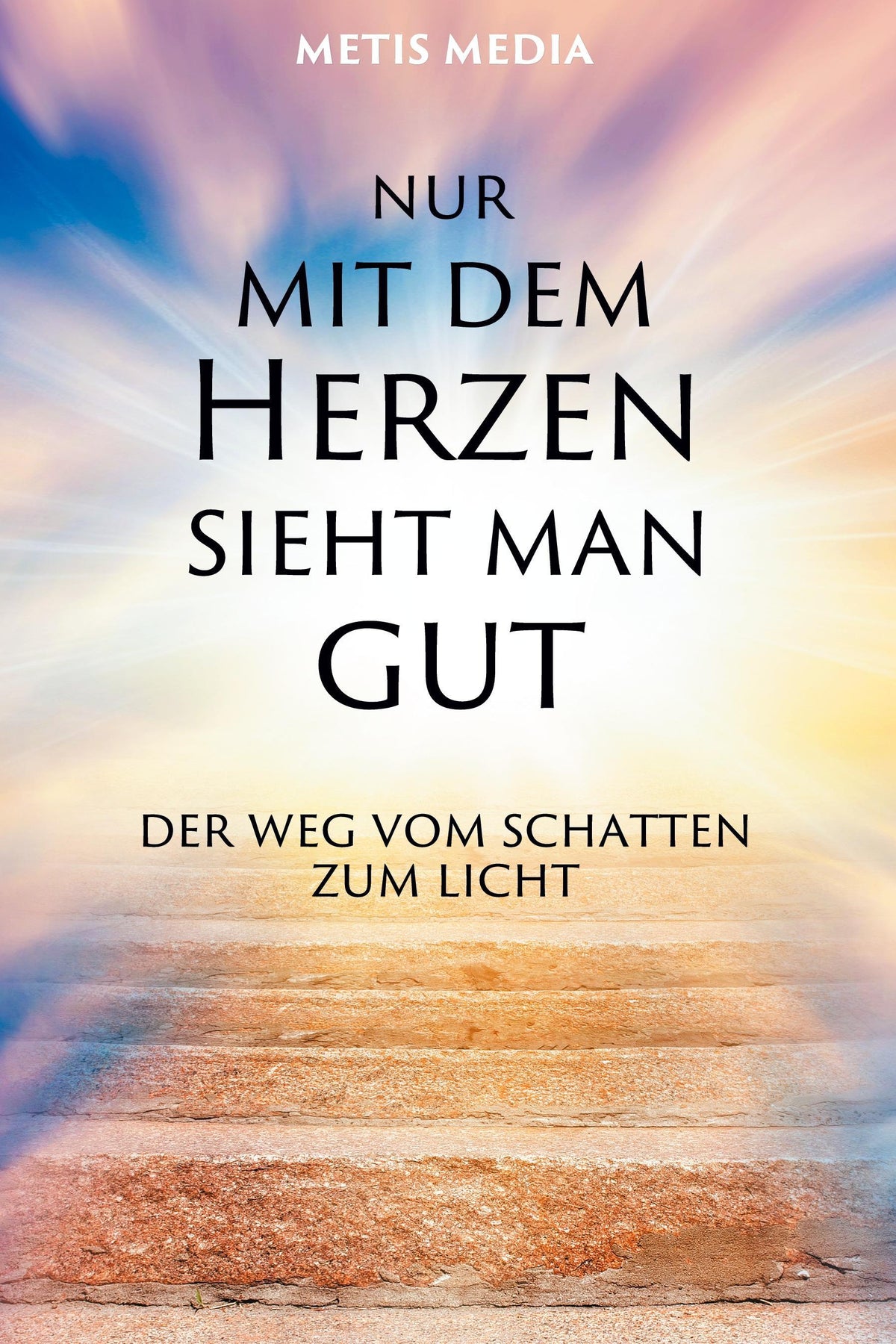 Buchcover: Nur mit dem Herzen sieht man gut