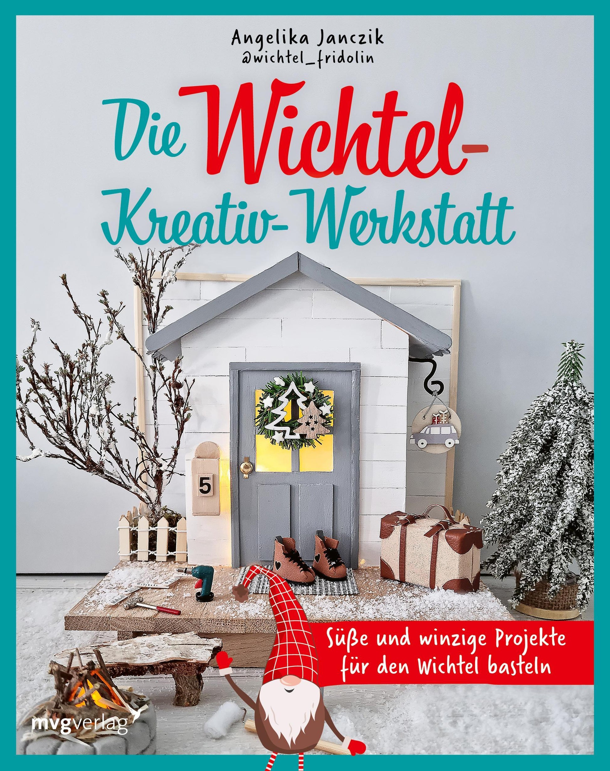 Buchcover: Meine Wichtel-Kreativ-Werkstatt