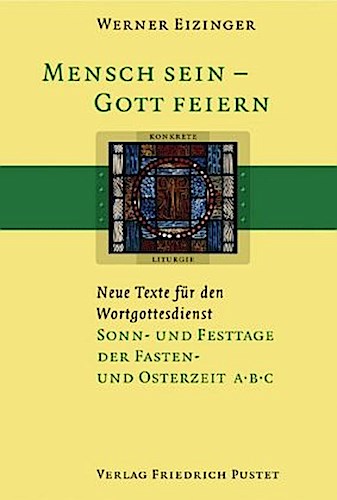 Sonn- und Festtage der Fasten- und Osterzeit A B C