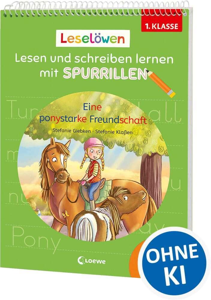 Giebken, Sabine/Leselöwen - Lesen und schreiben lernen mit Spurrillen - Eine ponystarke Fr