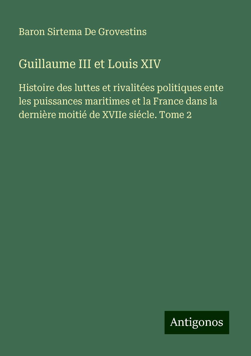 Guillaume III et Louis XIV