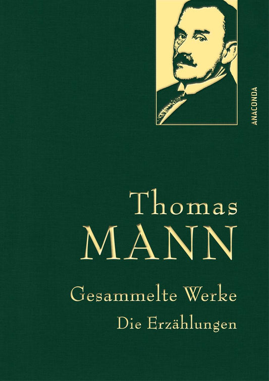 Thomas Mann, Gesammelte Werke: Die Erzählungen
