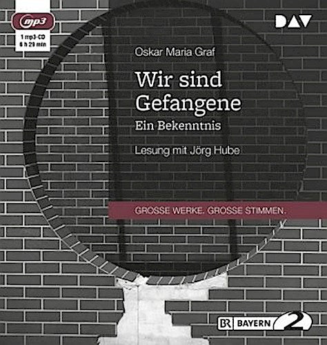 Wir sind Gefangene. Ein Bekenntnis,1 Audio-CD, 1 MP3