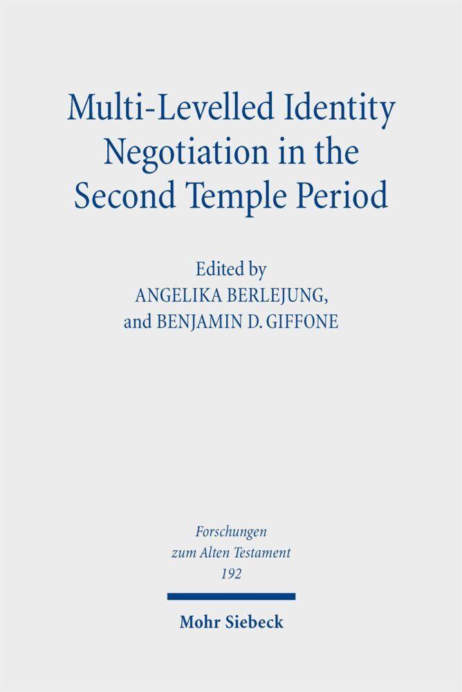 Buchcover: Multi-Levelled Identity Negotiation in the Second Temple Period