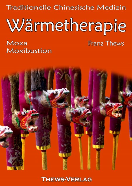 Buchcover: Wärmetherapie in der Traditionellen Chinesischen Medizin