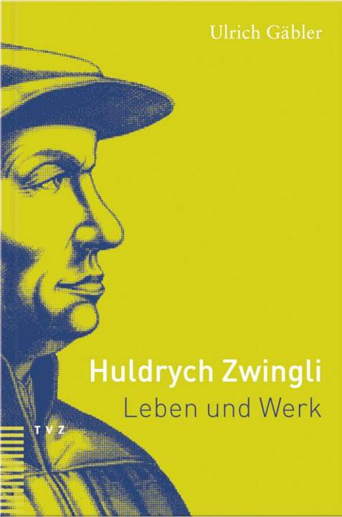 Buchcover: Huldrych Zwingli