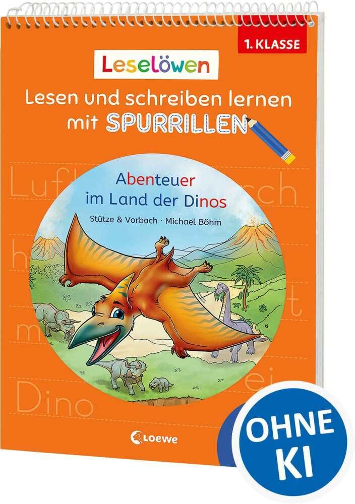 Stütze & Vorbach/Leselöwen - Lesen und schreiben lernen mit Spurrillen - Abenteuer im Land