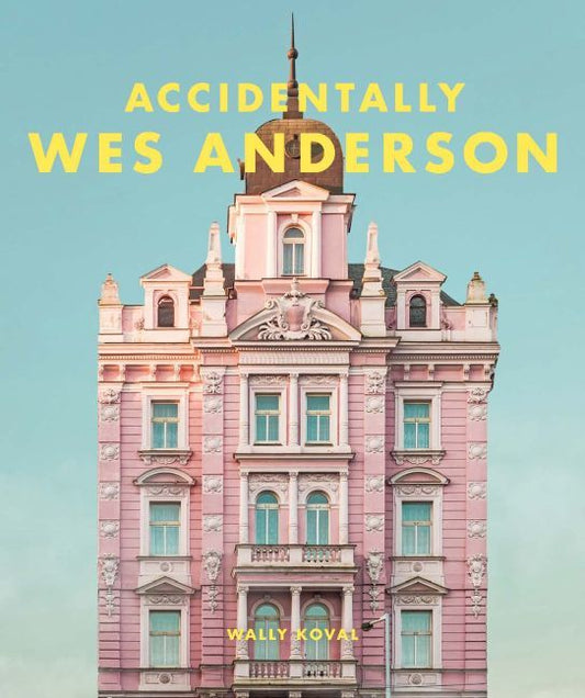 Accidentally Wes Anderson