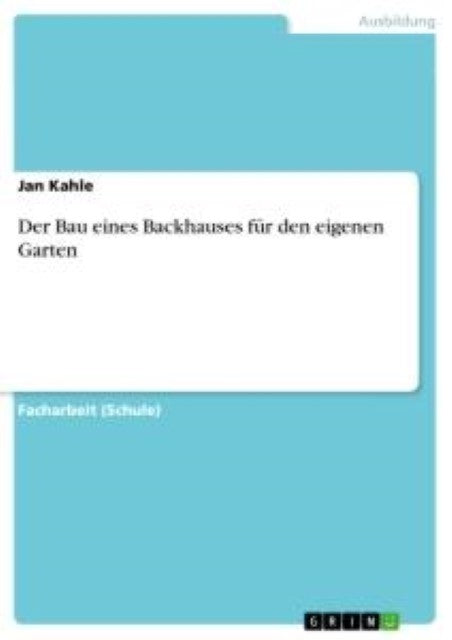 Buchcover: Der Bau eines Backhauses für den eigenen Garten