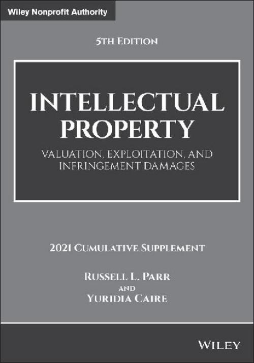 Intellectual Property, Valuation, Exploitation, and Infringement Damages