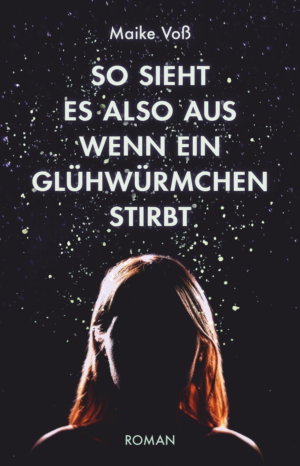 So sieht es also aus, wenn ein Glühwürmchen stirbt