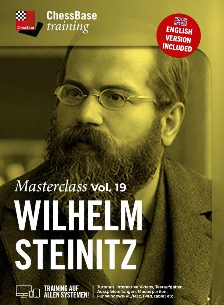 Masterclass Vol. 19: Wilhelm Steinitz
