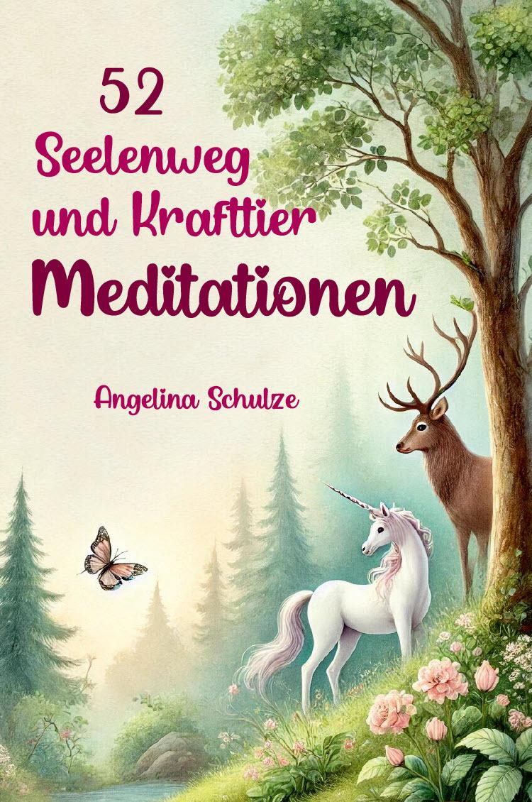 Buchcover: 52 Seelenweg und Krafttier Meditationen