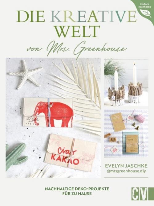 Buchcover: Jaschke, Evelyn/Die kreative Welt von Mrs. Greenhouse