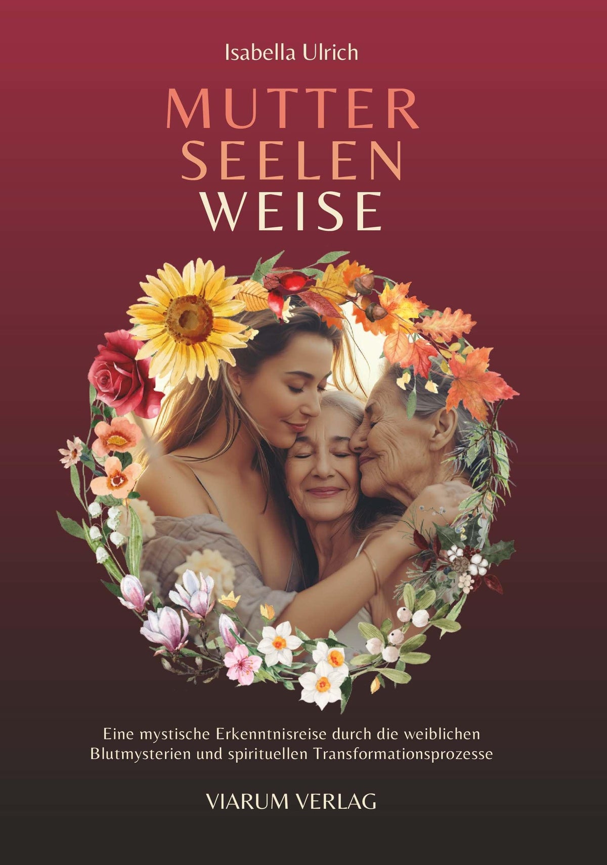Buchcover: MUTTER SEELEN WEISE