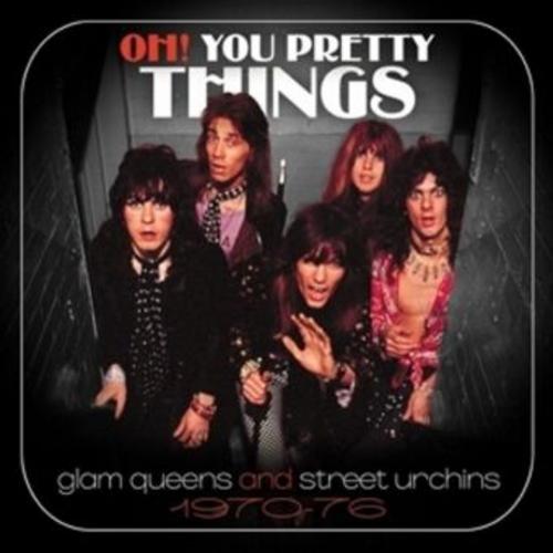 Oh! You Pretty Things: Glam Queens and Street Urch
