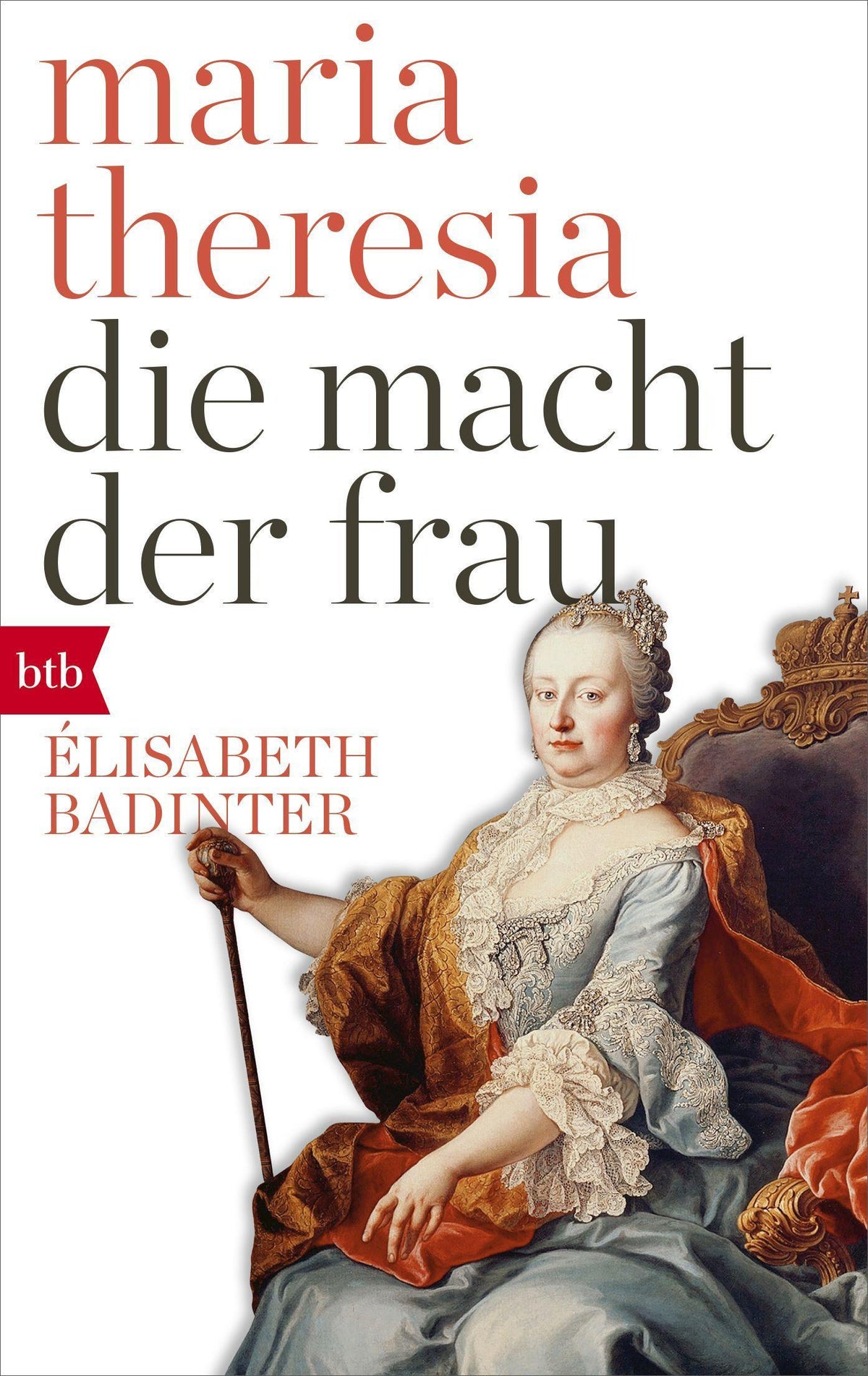 Buchcover: Maria Theresia. Die Macht der Frau