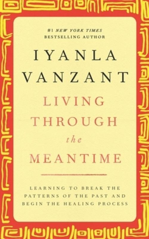 Living Through the Meantime