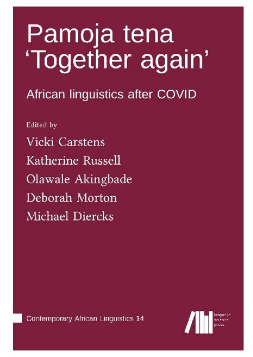 Pamoja tena 'Together again' : African linguistics after COVID