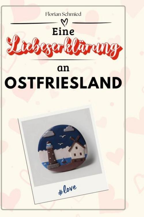 Buchcover: Eine Liebeserklärung an Ostfriesland