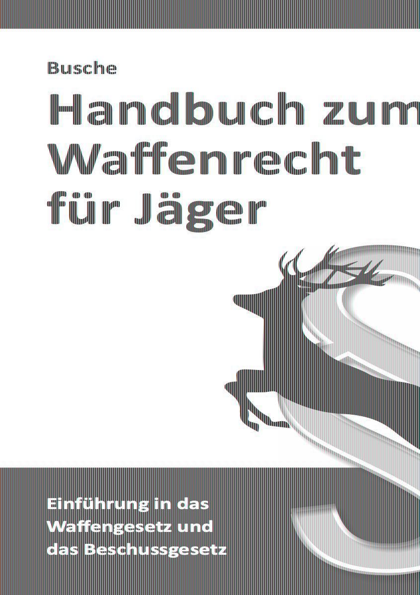 Buchcover: Handbuch zum Waffenrecht für Jäger
