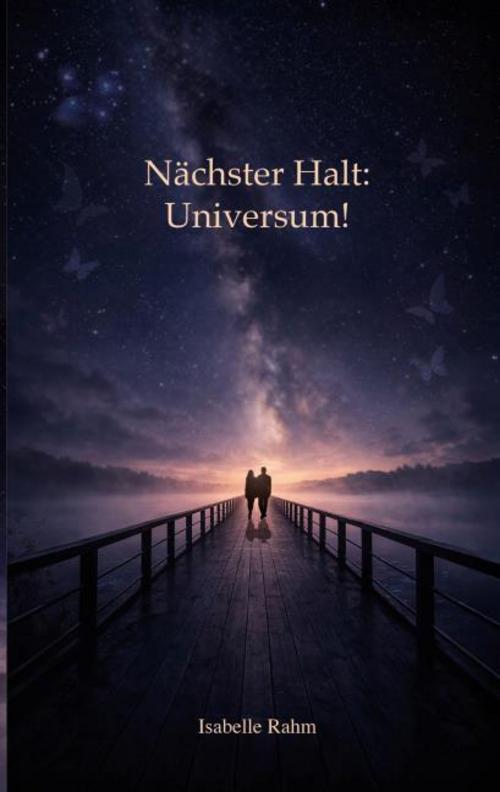 Nächster Halt: Universum!