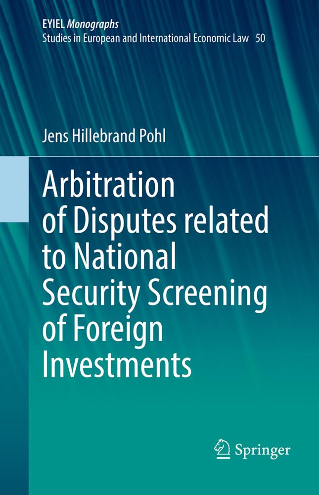 Arbitration of Disputes related to National Security Screening of Foreign Investments