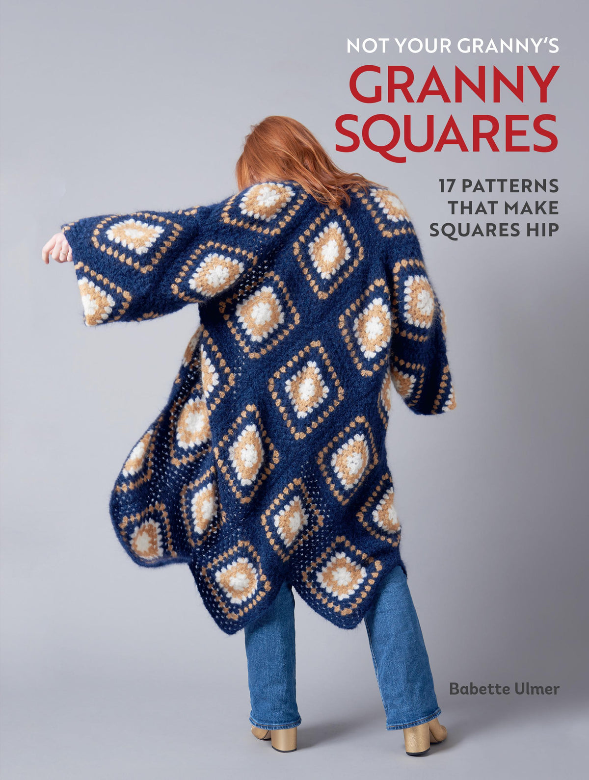 Buchcover: Not Your Granny's Granny Squares