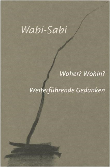 Buchcover: Wabi-Sabi. Woher? Wohin?