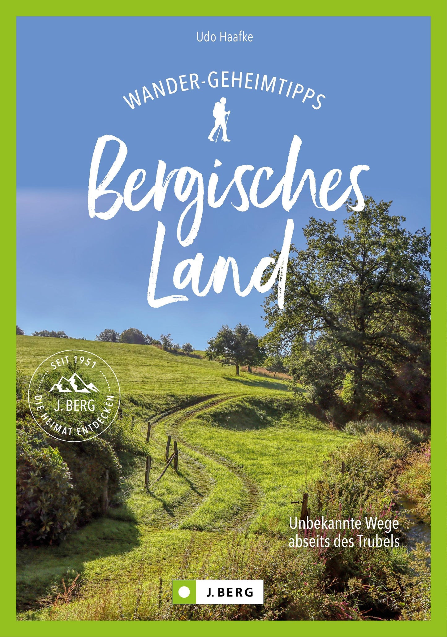 Haafke, Udo/Wander-Geheimtipps Bergisches Land