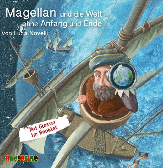 Magellan und die Welt ohne Anfang und Ende,1 Audio-CD