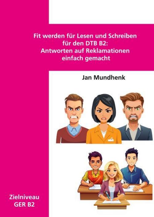 Fit werden für Lesen und Schreiben für den DTB B2: Antworten auf Reklamationen einfach gemacht