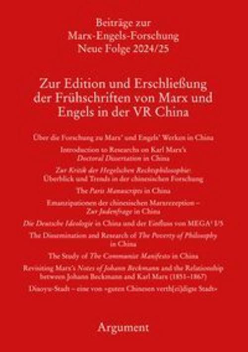 Zur Edition und Erschließung der Frühschriften von Marx und Engels in der VR China